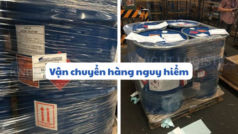 Vận chuyển hàng nguy hiểm Knight Logistics